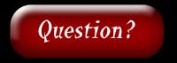 Have a Question?